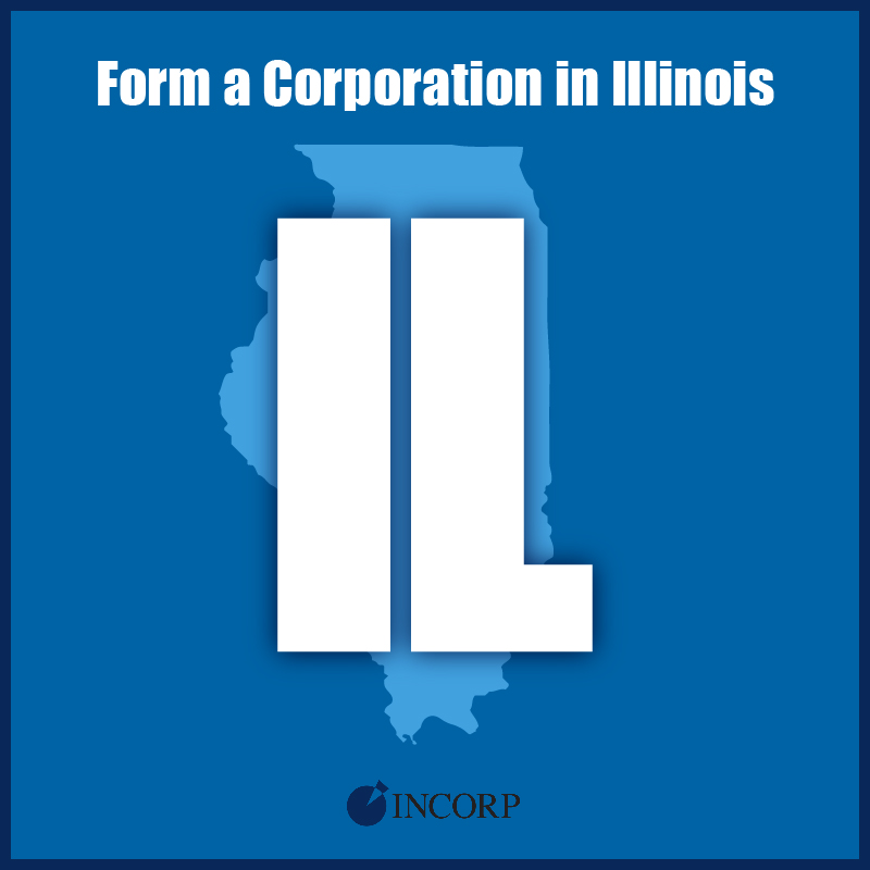 Illinois Incorporation Incorporate in Illinois