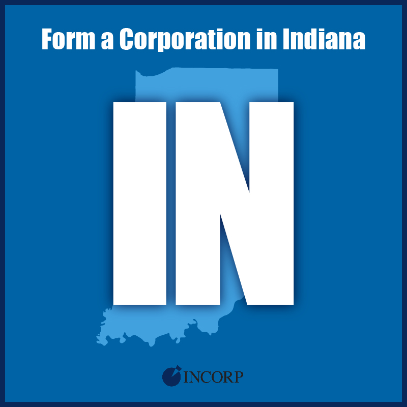 Incorporate in Indiana Indiana Incorporation Services